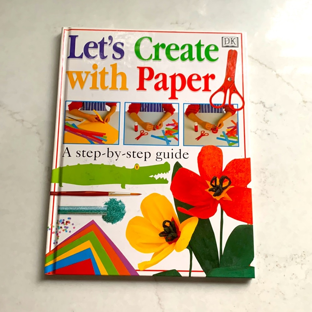 Let's Create With Paper Hardcover book by DK